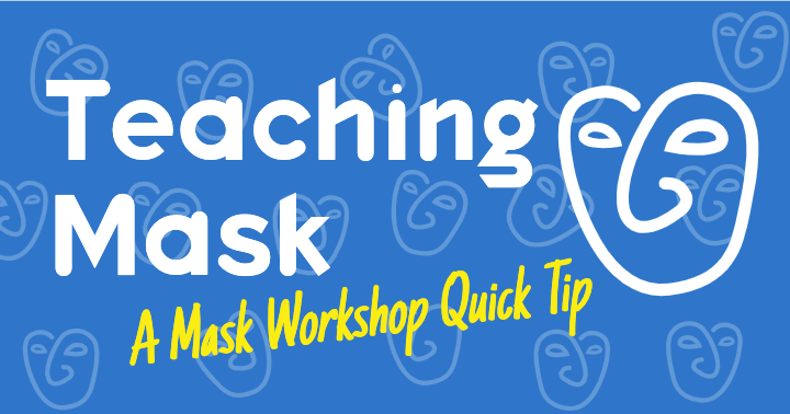 Mask Theatre